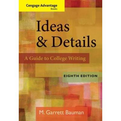 Ideas & Details: A Guide To College Writing