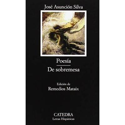 Poesia; De Sobremesa (Letras Hispanicas / Hispanic Writings) (Spanish Edition)