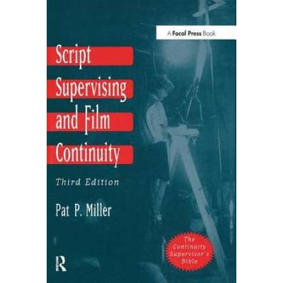 Script Supervising And Film Continuity