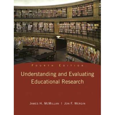 Understanding And Evaluating Educational Research