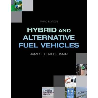 Hybrid And Alternative Fuel Vehicles (3rd Edition)