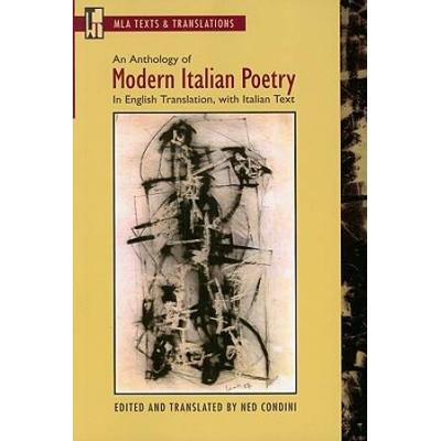 An Anthology Of Modern Italian Poetry: In English Translation, With Italian Text