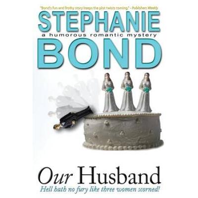 Our Husband: A Humorous Romantic Mystery